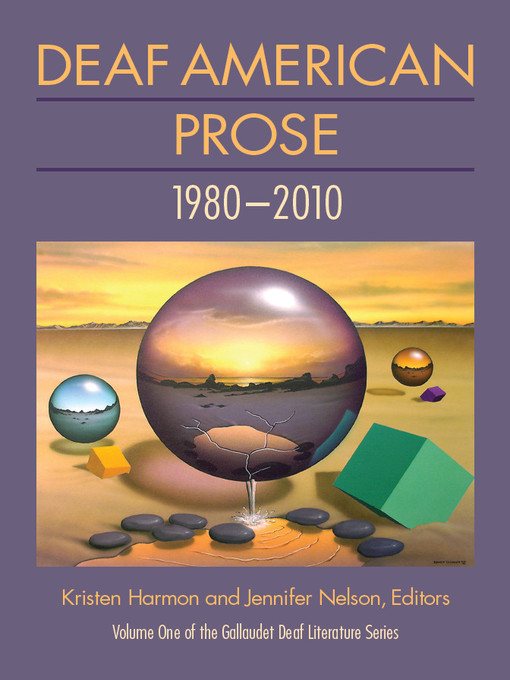 Title details for Deaf American Prose, 1980–2010 by Kristen C. Harmon - Available